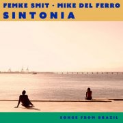 Mike del Ferro, Femke Smit - Sintonia - Songs from Brazil (2025) [Hi-Res]