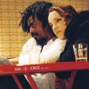 Ana Carolina, Seu Jorge - Ana E Jorge (2005)