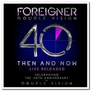 Foreigner - Double Vision: Then and Now (2019) [CD Rip]