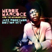 The Headhunters, Herbie Hancock - Jazz Workshop, Boston 1973 (2025)