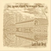 The Silver Creek Bluegrass Band - Last Fair Deal (2023)