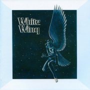 White Wing - White Wing (Reissue) (1976/2017)