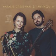 Natalie Cressman & Ian Faquini - Setting Rays Of Summer (2019)