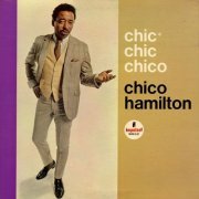 Chico Hamilton - Chic Chic Chico (1965) [Vinyl]