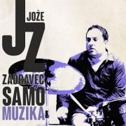 Jože J.Z. Zadravec - Samomuzika (2023)