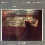 Shankar, Jan Garbarek, Palle Mikkelborg - Vision (1984) FLAC