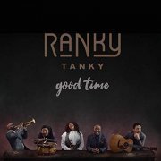 Ranky Tanky - Good Time (2019)