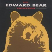 Edward Bear - The Edward Bear Collection (Reissue) (2020)