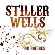 Stiller Wells - No Bridges (2023)