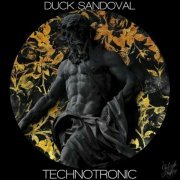 Duck Sandoval - Technotronic (2019)