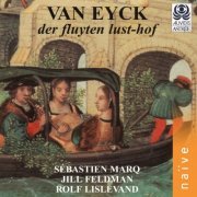 Jill Feldman, Rolf Lisveland, Sébastien Marq - Jakob Van Eyck: Der fluyten lust-hof (1997)