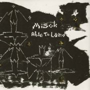 MISOK - Able to Land (2020)