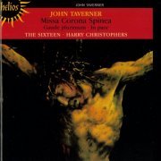 The Sixteen, Harry Christophers - Taverner: Missa Corona Spinea, Gaude Plurimum, In Pace (2000)