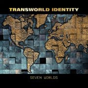 Transworld Identity - Seven Worlds (2023) Hi-Res