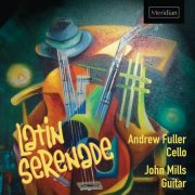 John Mills, Andrew Fuller - Latin Serenade (2023) [Hi-Res]