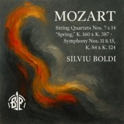 Silviu Boldi - Mozart: String Quartets Nos. 7 & 14 “Spring”, K. 160 & K. 387 · Symphonies Nos. 11 & 15, K. 84 & K. 124 (2025) [Hi-Res]
