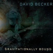 David Becker - Gravitationally Bound (2024)