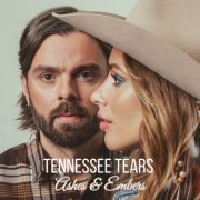 Tennessee Tears - Ashes & Embers (2026) [Hi-Res]