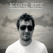 Rodney Rice - Empty Pockets and a Troubled Mind (2014)