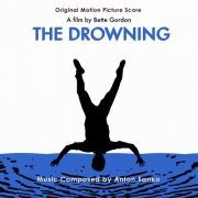 Anton Sanko - The Drowning: Original Motion Picture Soundtrack (2019) [Hi-Res]