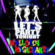 VA - Let's Party Tonight: Mallorca Megacharts (2019)