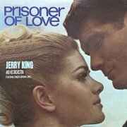 Jerry King and His Orchestra Featuring Singer Gordon Lewis - Prisoner of Love (2023)