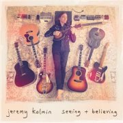 Jeremy Kolmin - Seeing + Believing (2025)