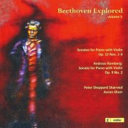 Peter Sheppard Skærved, Aaron Schorr - Beethoven Explored, Vol. 5 (2013)