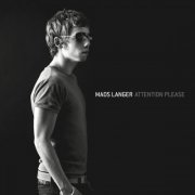 Mads Langer - Attention Please (2006)