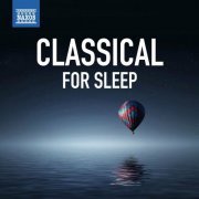 Various Artists - Classical for Sleep (2023)