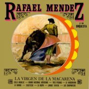 Rafael Mendez - Rafael Méndez y Su Orquesta (2023 Remaster from the Original Azteca Tapes) (2023) Hi-Res