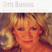 Gitte Hænning - Gestern, Heute und Morgen (1996/2023)