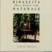 Carlo Uboldi - Rinascita Naturale (Vibrazioni dello spirito a 432 Hz.) (2023)