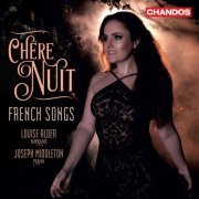 Louise Alder & Joseph Middleton - Chère nuit: French Songs (2021) [Hi-Res]