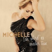 Michelle - Ich würd' es wieder tun (2016) Lossless