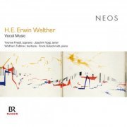 Frank Gutschmidt, Wolfram Teßmer, Joachim Vogt, Yvonne Friedli - Erwin Walther: Vocal Music (2013)