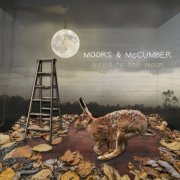 Moors & McCumber - Wired To The Moon (2023) [Hi-Res]