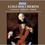 Franco Maggio Ormezowski, Ensemble Respighi and Federico Ferri - Boccherini: Concerti per Violoncello e Sinfonie (2007)
