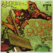 John Fahey - America (Reissue, Remastered) (1971/1998)