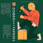 VA - DOBRO Tape 001 (2021)