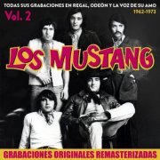 Los Mustang - Todas sus grabaciones en Regal, Odeón y La Voz de su Amo (1962 - 1973), Vol. 2 (2017)