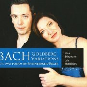 Nina Schumann, Luis Magalhães - J.S. Bach: Goldberg Variations for two Pianos (2013)