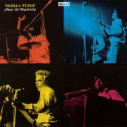 Vanilla Fudge - Near The Beginning (1969/2026)
