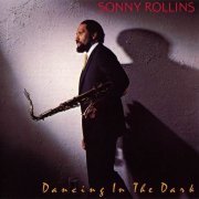 Sonny Rollins - Dancing In The Dark (1988)