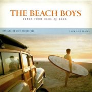 The Beach Boys - Songs From Here & Back (2006)