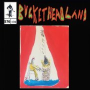 Buckethead - Live From The Atrium Of Vessels 6 (Pike 576) (2023)