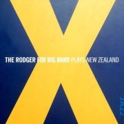 The Rodger Fox Big Band - X: Plays New Zealand (2016)