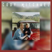Cody Mitchael - Cody Mitchael (2022)