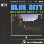 Isao Suzuki Quartet +1 - Blue City (1974) CD Rip