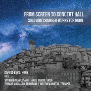 Dafydd Bevil - From Screen to Concert Hall: Solo and Chamber Works for Horn (2019)